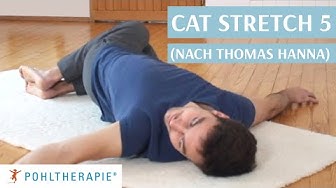 Cat Stretch 5 nach Thomas Hanna